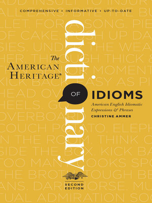 cover image of The American Heritage Dictionary of Idioms